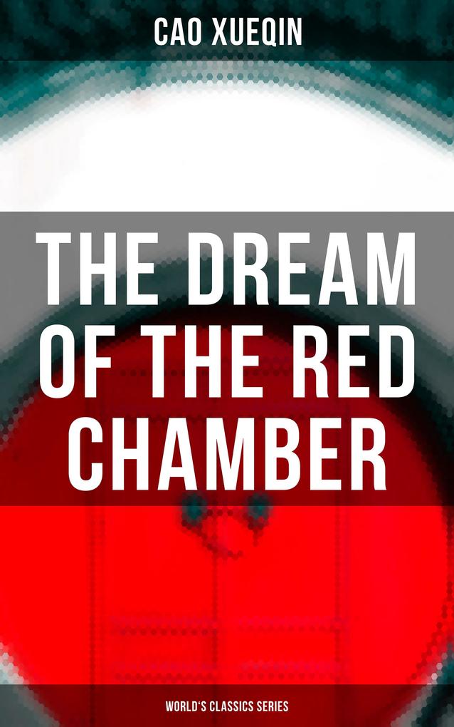 The Dream of the Red Chamber (World‘s Classics Series)