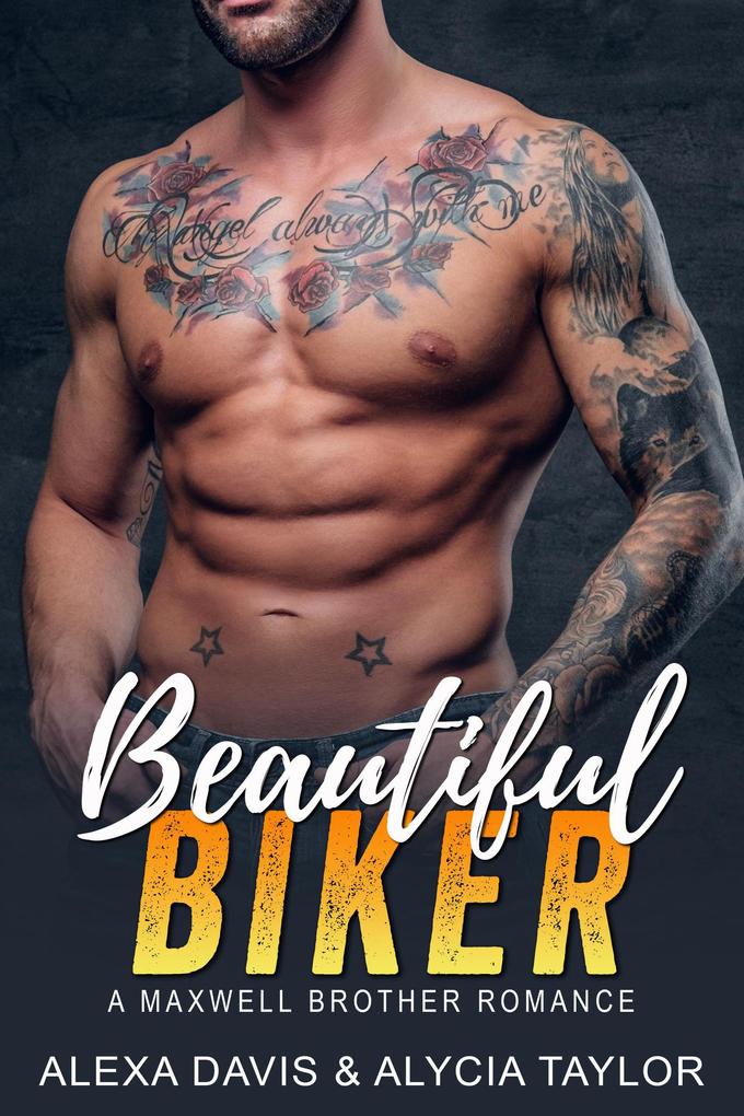 Beautiful Biker (Maxwell Brothers Romance Series #1)