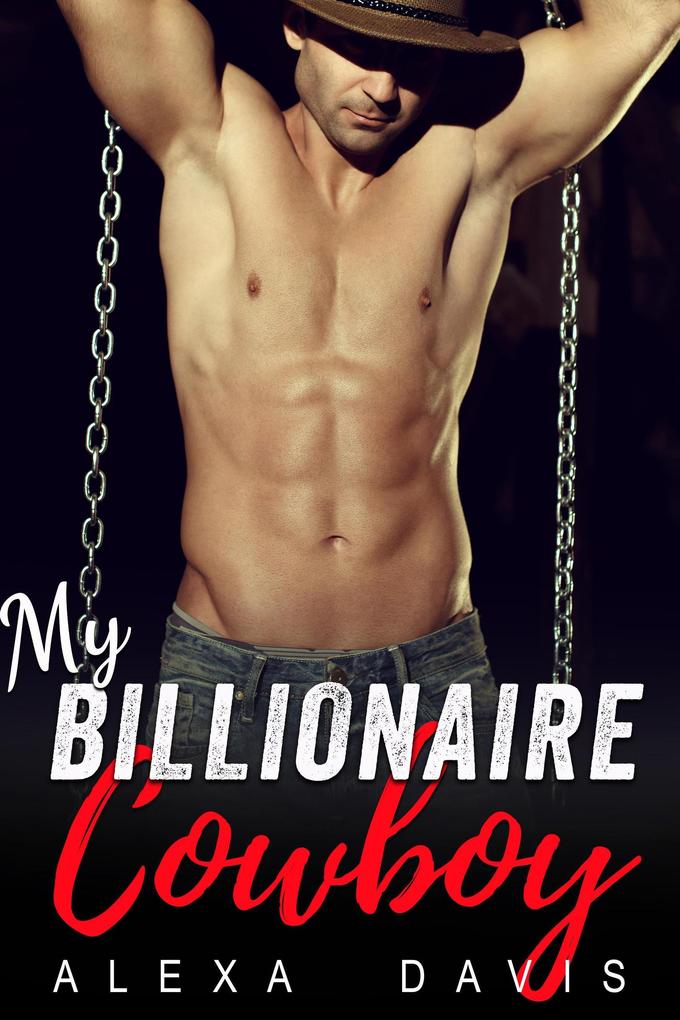 My Billionaire Cowboy (My Billionaire Romance Series #3)