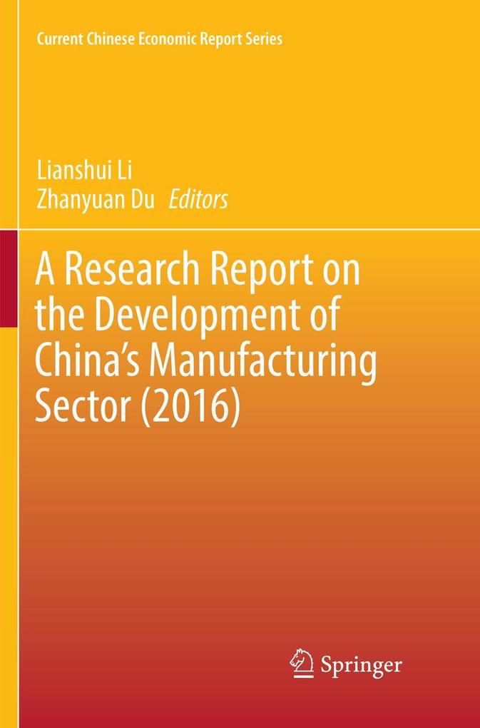 A Research Report on the Development of China's Manufacturing Sector (2016)
