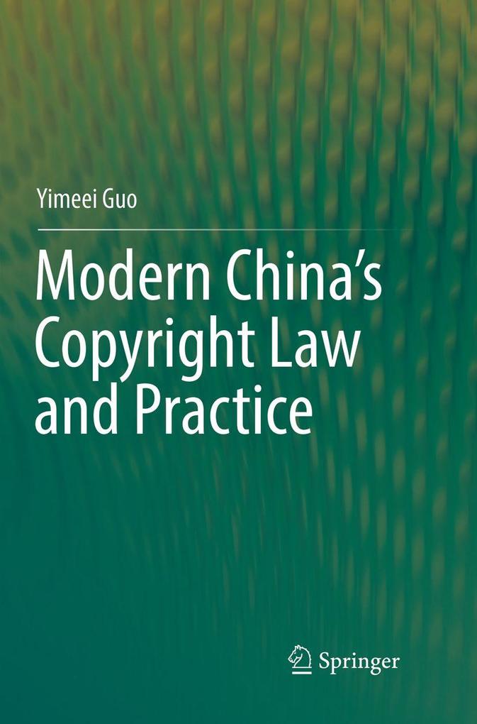 Modern China's Copyright Law and Practice