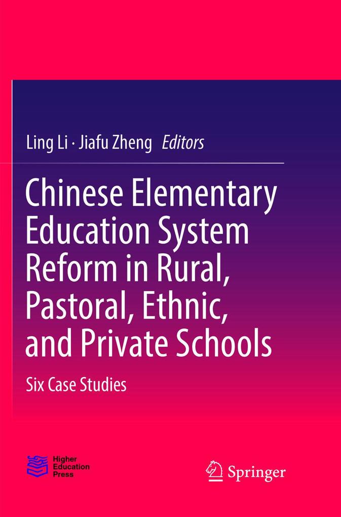 Chinese Elementary Education System Reform in Rural Pastoral Ethnic and Private Schools