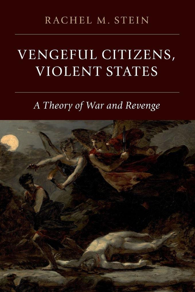 Vengeful Citizens Violent States