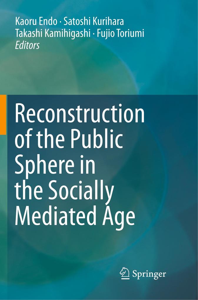 Reconstruction of the Public Sphere in the Socially Mediated Age