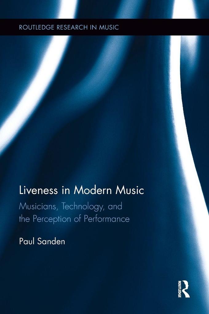 Liveness in Modern Music