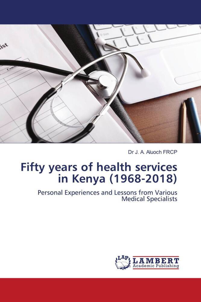 Fifty years of health services in Kenya (1968-2018)
