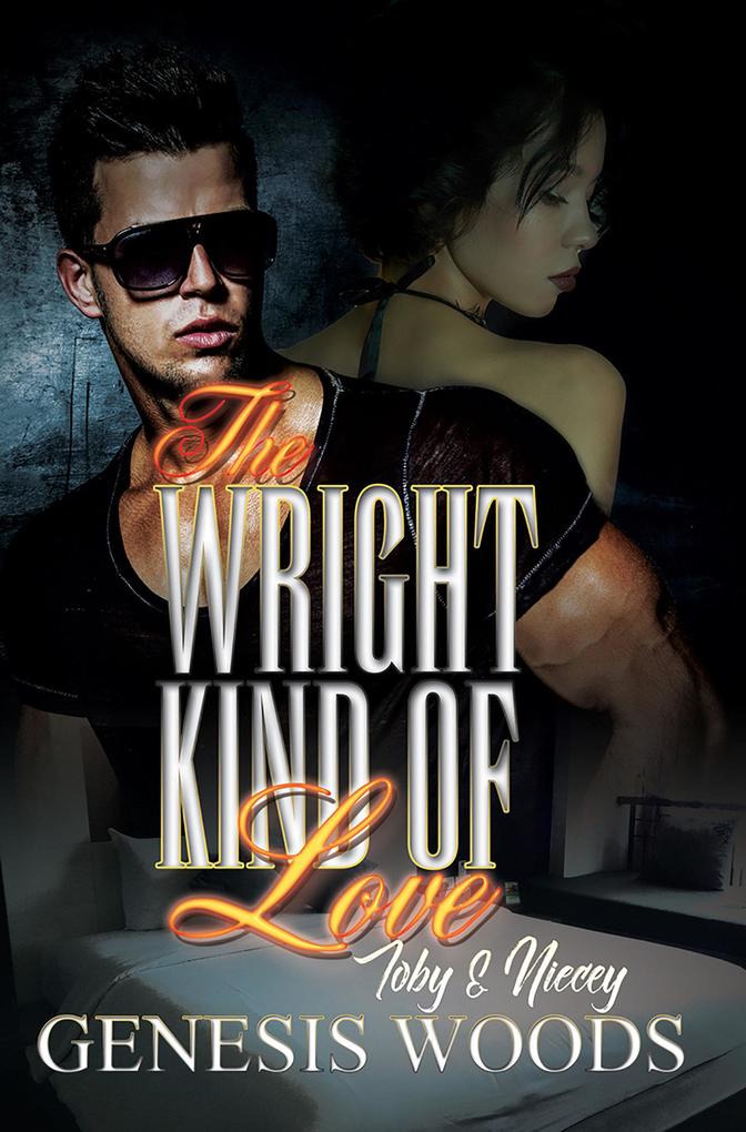 The Wright Kind of Love: Toby and Niecey