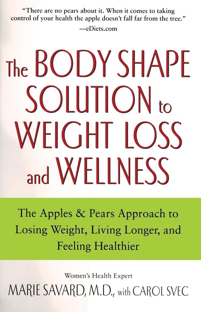 The Body Shape Solution to Weight Loss and Wellness