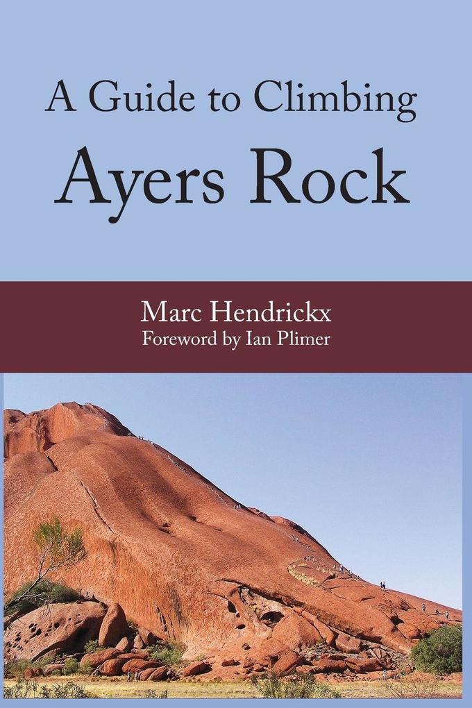 A Guide to Climbing Ayers Rock