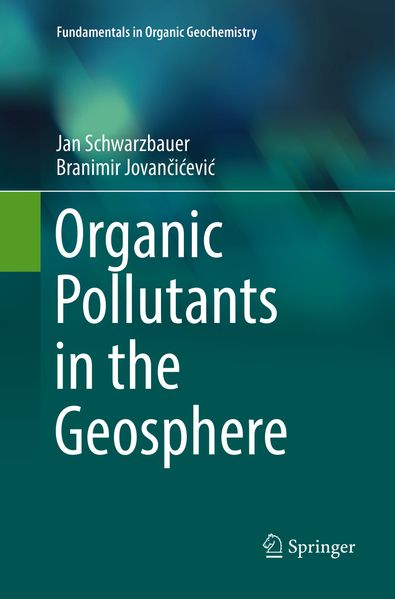 Organic Pollutants in the Geosphere