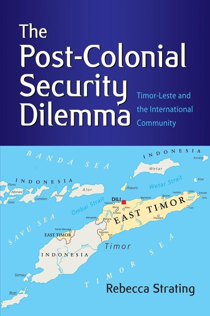 The Post-Colonial Security Dilemma