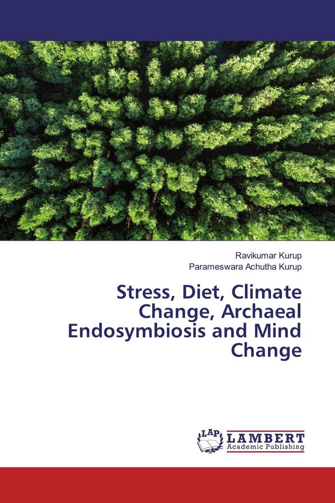 Stress Diet Climate Change Archaeal Endosymbiosis and Mind Change