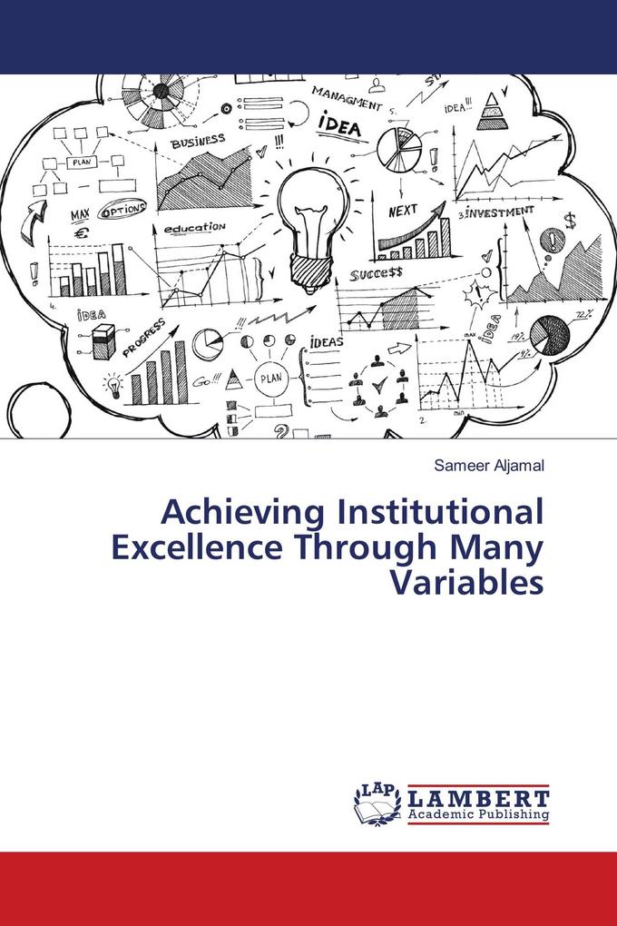Achieving Institutional Excellence Through Many Variables