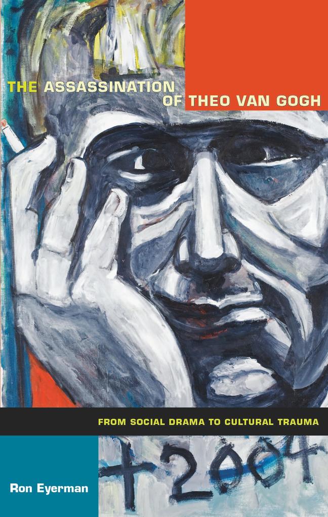 Assassination of Theo van Gogh - Eyerman Ron Eyerman