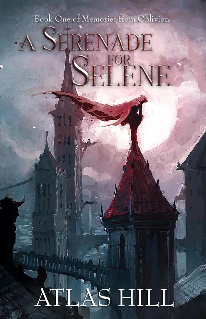 A Serenade for Selene (Memories from Oblivion #1)