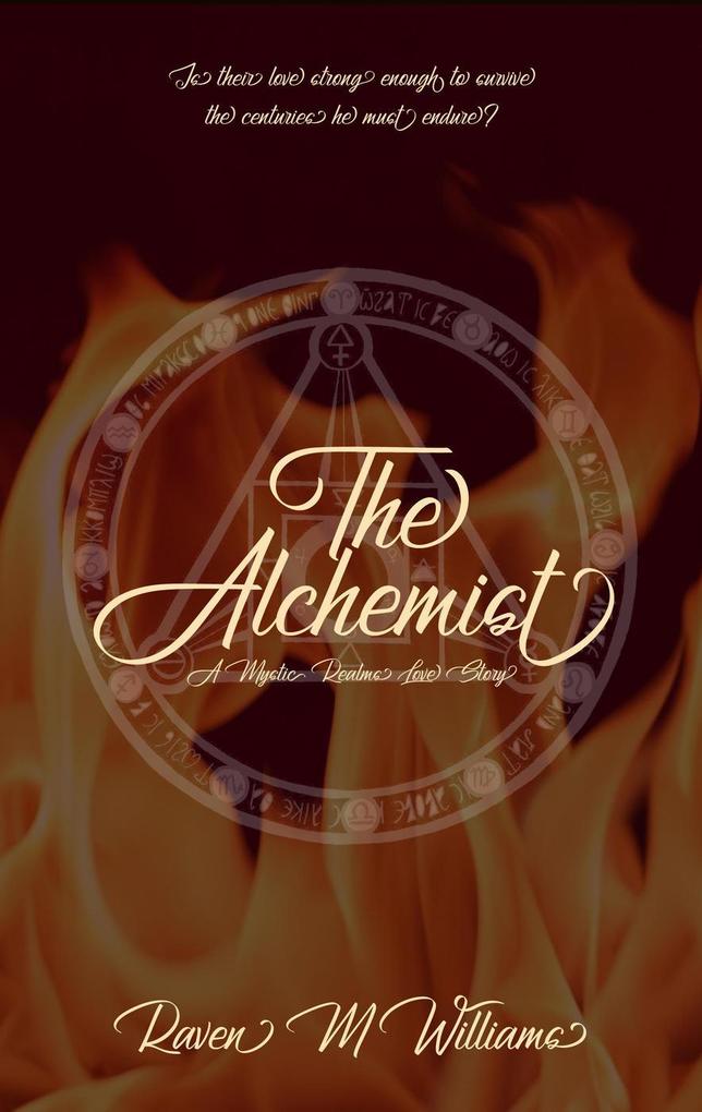 The Alchemist A Mystic Realms Love Story