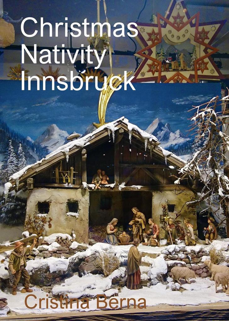 Christmas Nativity Innsbruck (Christmas Nativities #7)