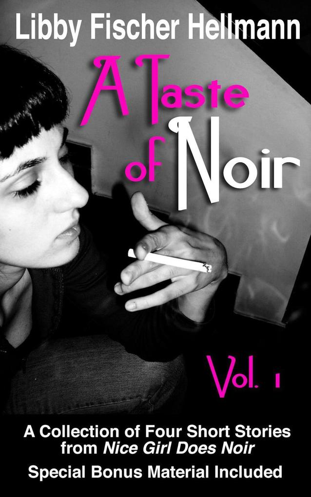 A Taste of Noir - Volume 1 (A Collection of Four Short Stories #1)
