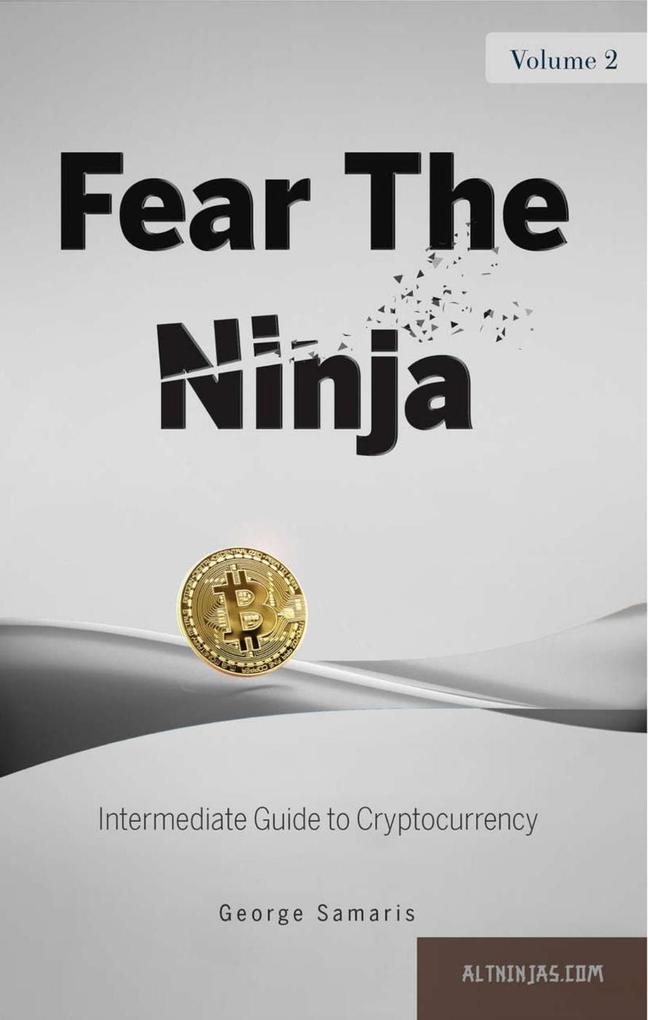 Fear The Ninja (Demystifying Cryptocurrency Trading)