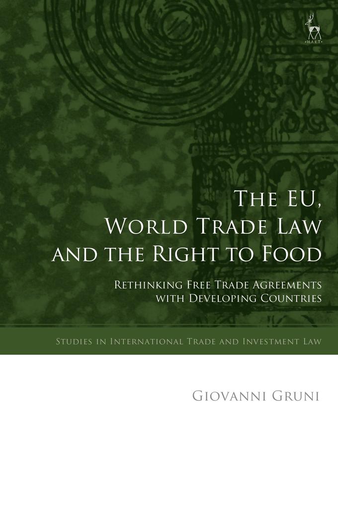 The EU World Trade Law and the Right to Food