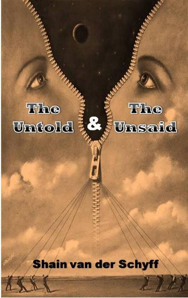 The Untold & The Unsaid