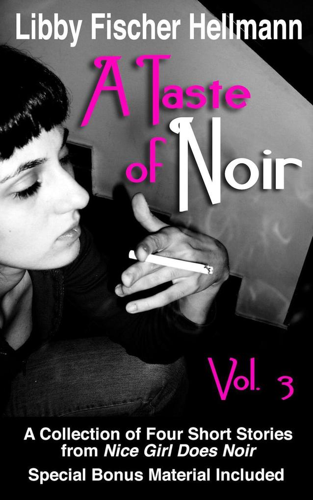 A Taste of Noir - Volume 3 (A Collection of Four Short Stories #3)