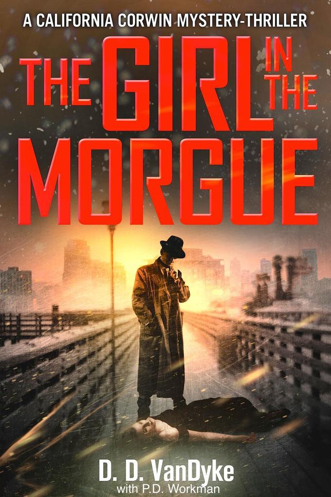 The Girl in the Morgue (California Corwin P.I. Mystery Series)