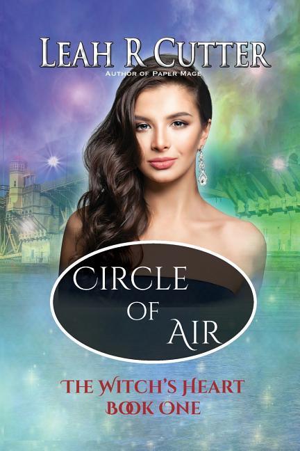 Circle of Air: Witch‘s Heart: Book One