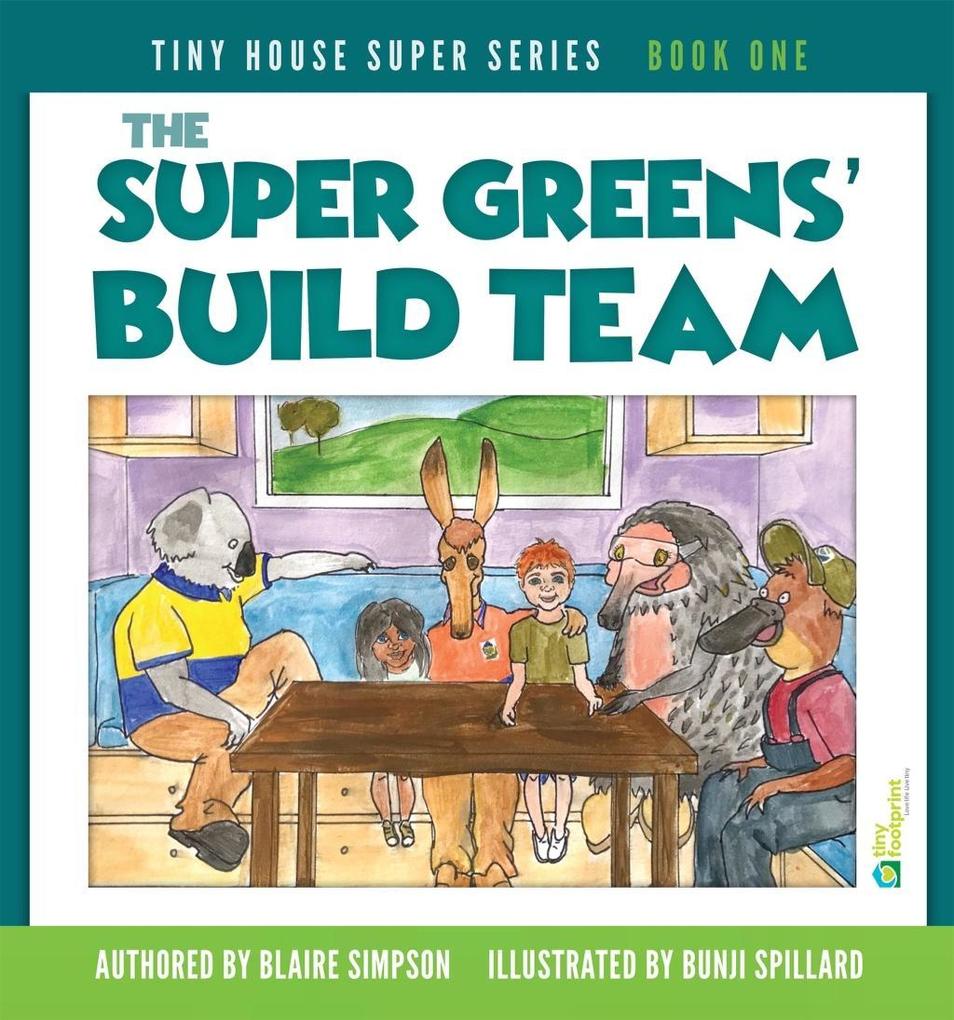 Super Greens‘ Build Team