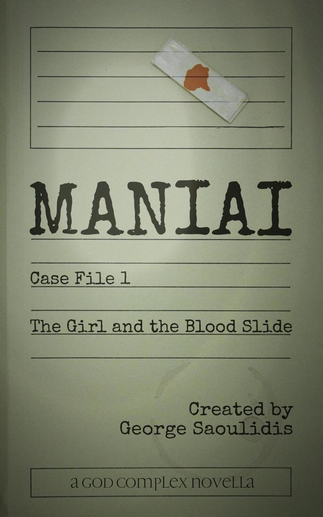 Maniai Case File 1: The Girl And The Blood Slide (Maniai Case Files)