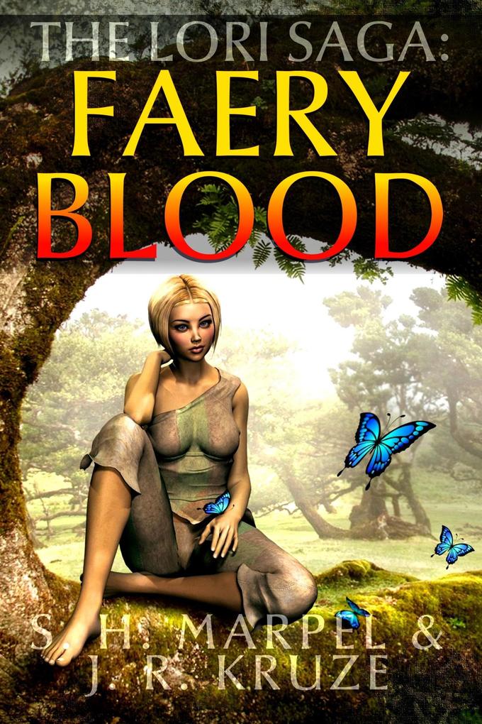 The Lori Saga: Faery Blood (Ghost Hunters Mystery Parables)