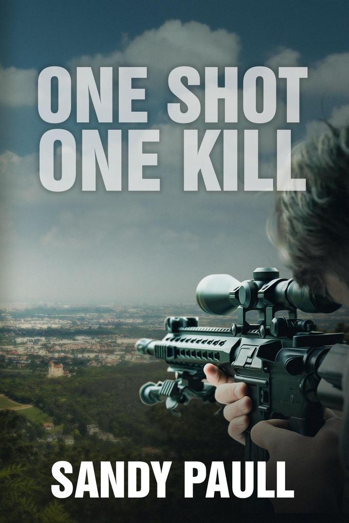 One Shot One Kill (On The Edge action suspense thriller #2)