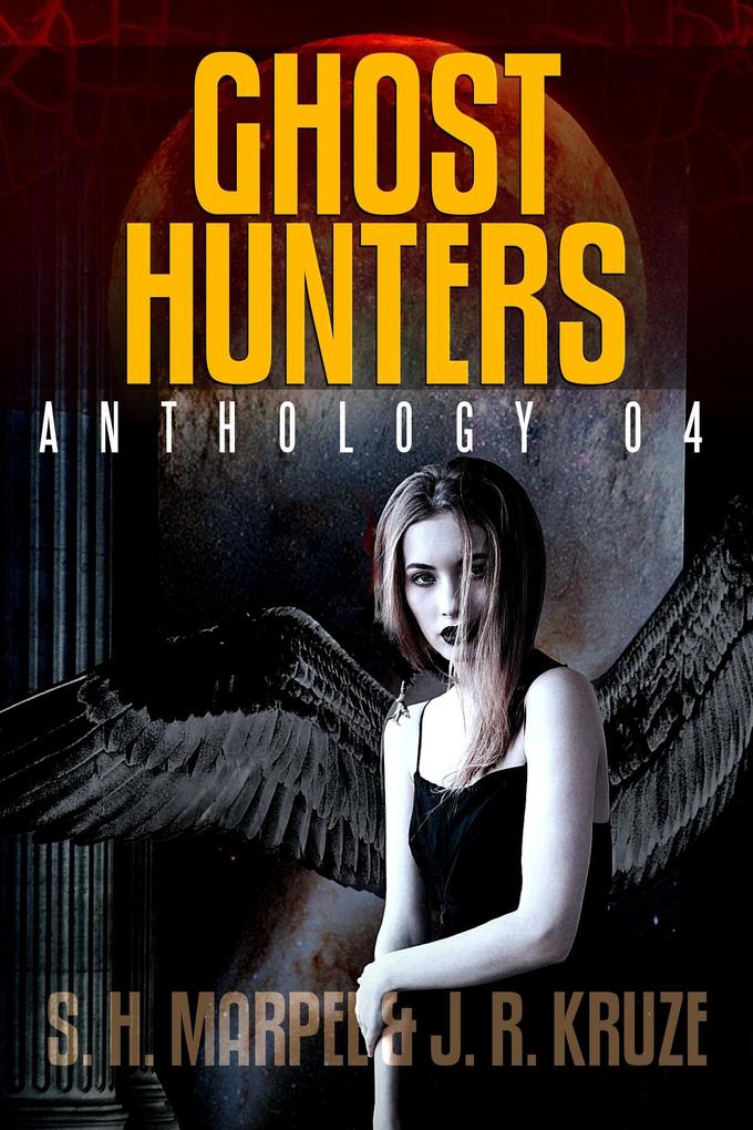 Ghost Hunters Anthology 04 (Ghost Hunter Mystery Parable Anthology)