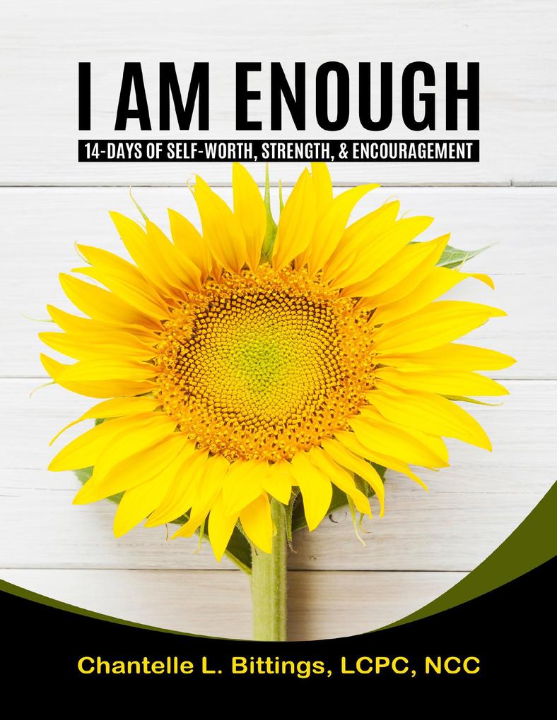 I Am Enough: 14-days of Self-worth Strength & Encouragement