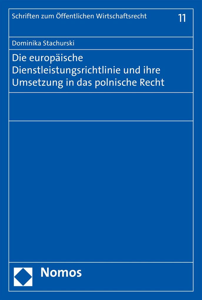 Die europäische Dienstleistungsrichtlinie und ihre Umsetzung in das polnische Recht