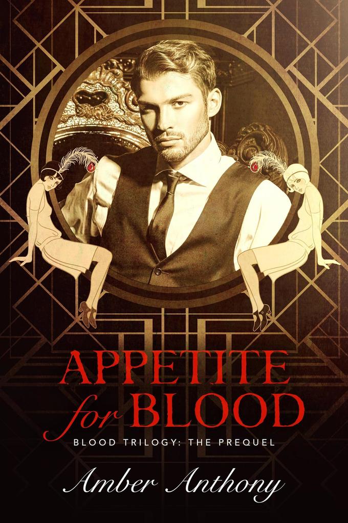 Appetite for Blood Prequel to The Blood Series (Amber Anthony‘s Blood Series #1)