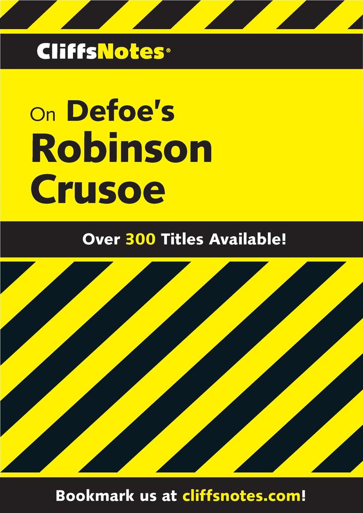 CliffsNotes on Defoe's Robinson Crusoe 2nd Edition