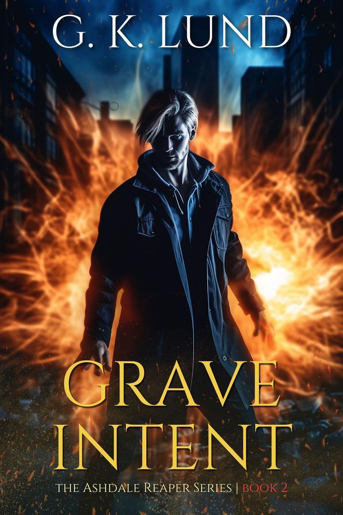Grave Intent (The Ashdale Reaper Series #2)