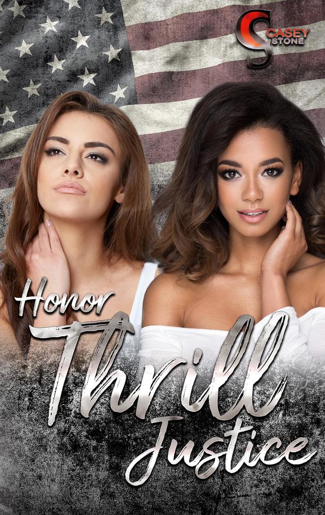 Honor Thrill Justice