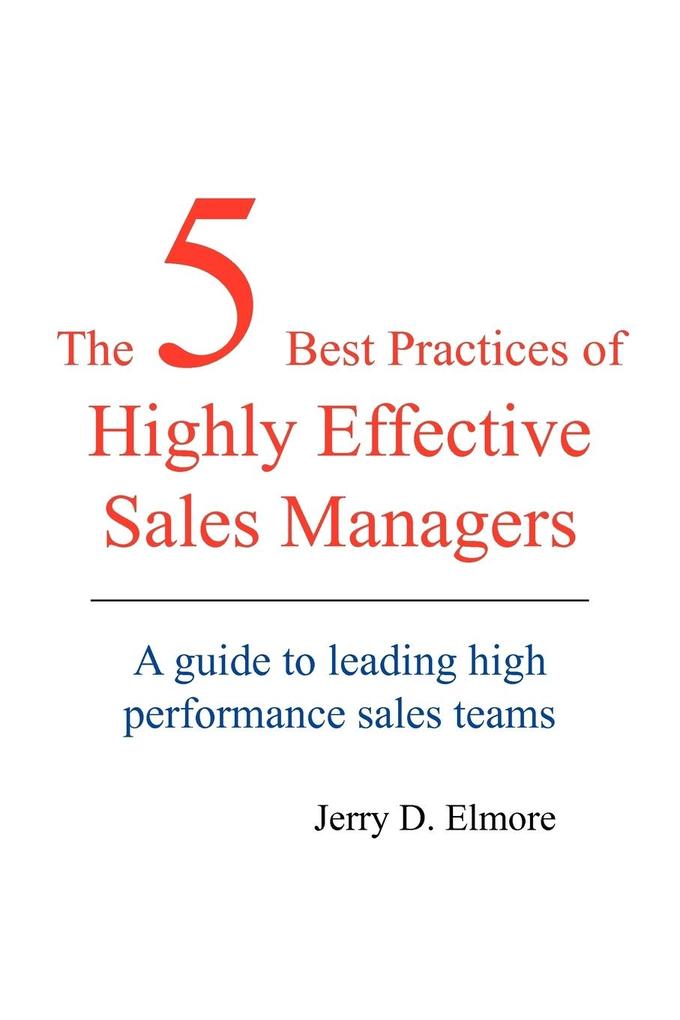 The 5 Best Practices of Highly Effective Sales Managers