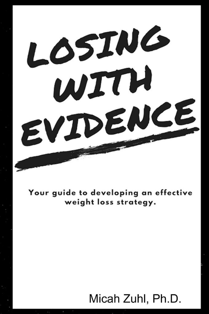 Losing With Evidence