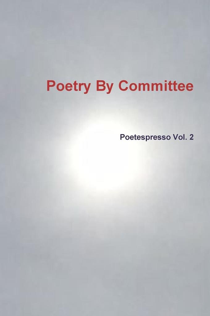 Poetry By Committee