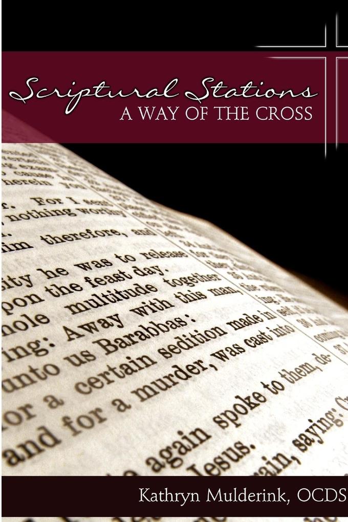 Scriptural Stations - a Way of the Cross