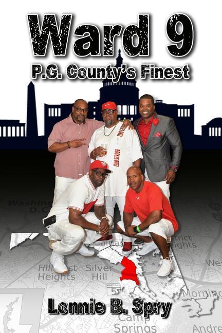 Ward 9: Pg County‘s Finest