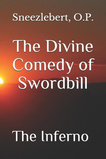 The Divine Comedy of Swordbill: The Inferno