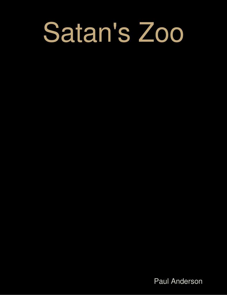 Satan‘s Zoo