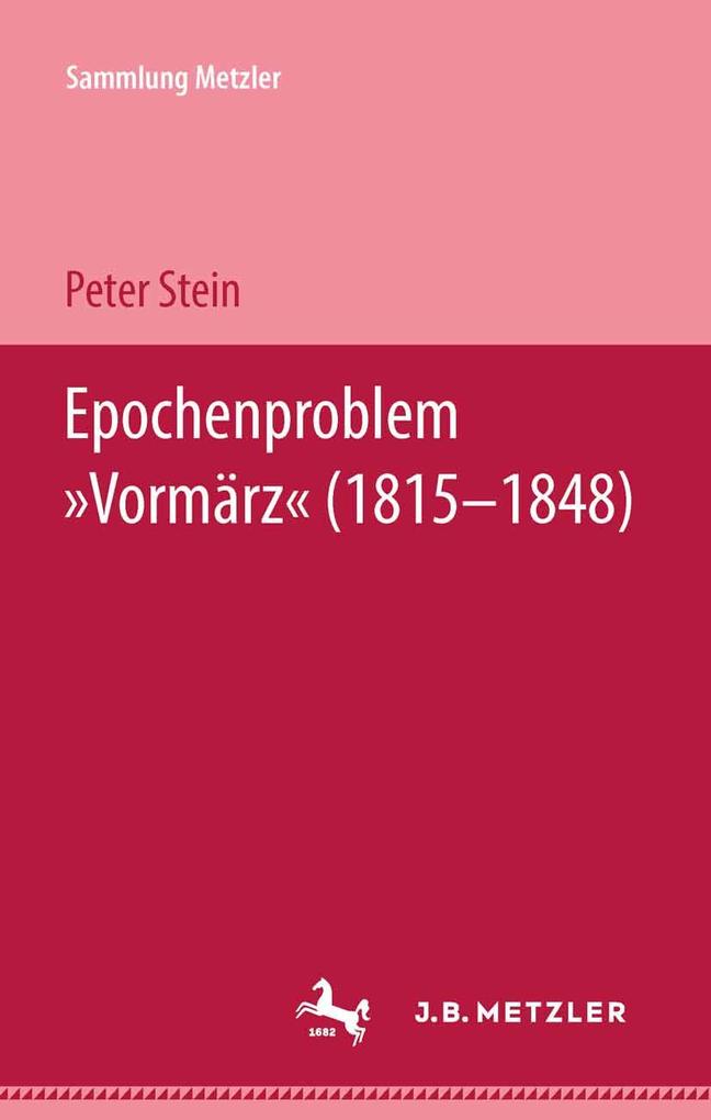 Epochenproblem Vormärz (1815-1848)