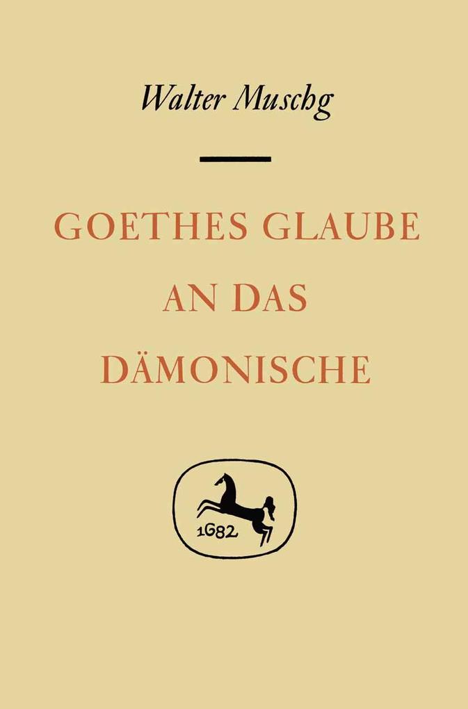 Goethes Glaube an das Dämonische