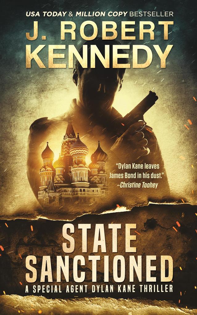 State Sanctioned (Special Agent Dylan Kane Thrillers #8)
