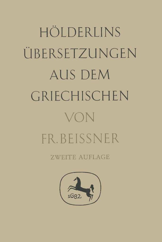 Hölderlins Übersetzungen aus dem Griechischen